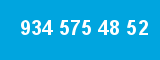 934 575 48 52